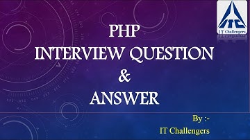 Top 15 PHP Interview Question and Answer for Freshers