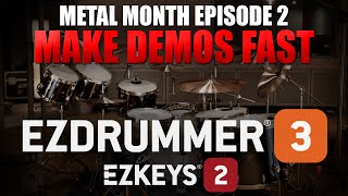 Making Demos Fast with Toontrack Software | EZDrummer 3 & EZKeys 2