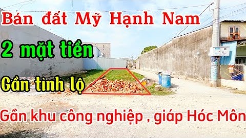Bán đất Mỹ Hạnh Nam , 2 mặt tiền đường , gần khu công nghiệp .