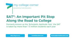 Testing 101 - The SAT: What you need to know with #MyCollegeCorner