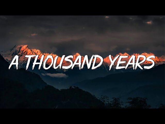 A Thousand Years - Christina Perri (Lyrics) || Adele, Keane (Mix Lyrics) class=