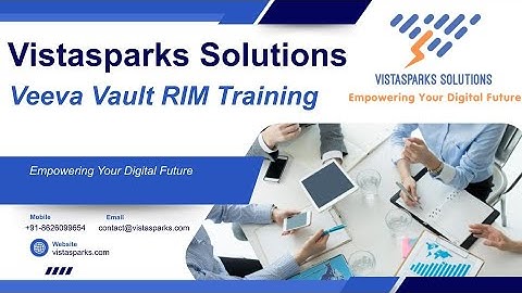 🎓 Veeva Vault RIM Training | Regulatory Information Management Made Easy | Vistasparks Solutions