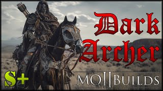 Dark Archer  The META Mounted Build & Tierlist