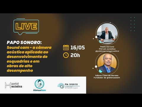 Papo Sonoro com Atenua Som - Sound cam - a câmera acústica aplicada ao desenvolvimento de esquadrias