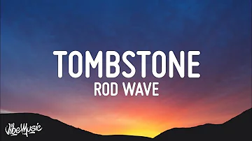 Tombstone - Rod Wave (Official 1 Hour)