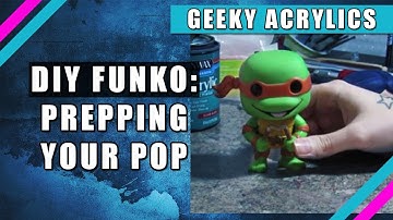 DIY Custom Funko Pop: Prepping Your Pop