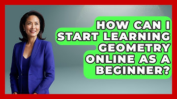 How Can I Start Learning Geometry Online as a Beginner? - All About Geometry