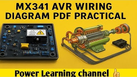 AVR wiring | MX341 wiring diagram pdf  How to wire Automatic Voltage Regulator 3 phase generator PMG