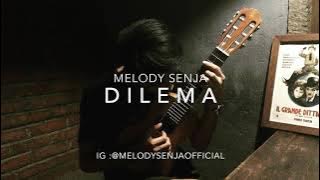 MELODY SENJA - Dilema ft Nia Kharisma ( Liriyc)