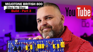 MOJOTONE British 800 Amp Kit How to Build Series: Part 3