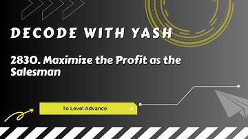 2830  Maximize the Profit as the Salesman | Leetcode | Contest 359