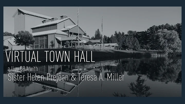 VIRTUAL TOWN HALL: Sister Helen Prejean & Teresa A...