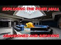 Abandoned mall  the pines  tour