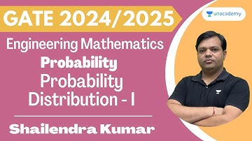 Probability Distribution - I | Probability | Lec-11 | Engg. Mathematics | Shailendra Kumar