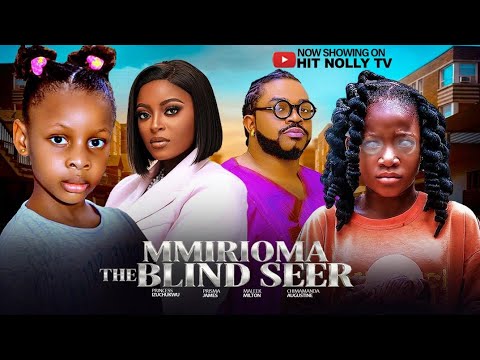 MMIRIOMA THE BLIND SEER CHIMAMANDA AUGUSTINE FRED ISAAC  nigerian movies 2026  latest full movies
