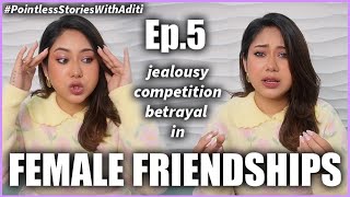 BEST FRIEND BETRAYAL CHANGED ME FOREVER 💔 Toxic female friendships #PointlessStoriesWithAditi