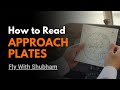 How to read Approach Plates? | Fly With Shubham 
