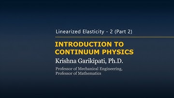 Linearized Elasticity II — Lesson 2, Part 2