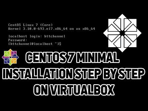 CentOS 7 Minimal Installation Step by Step on Virtualbox How to | httchannel