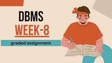 DBMS week8 graded assignment solutions.