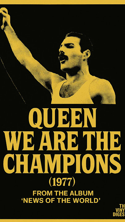 Queen - We are the Champions