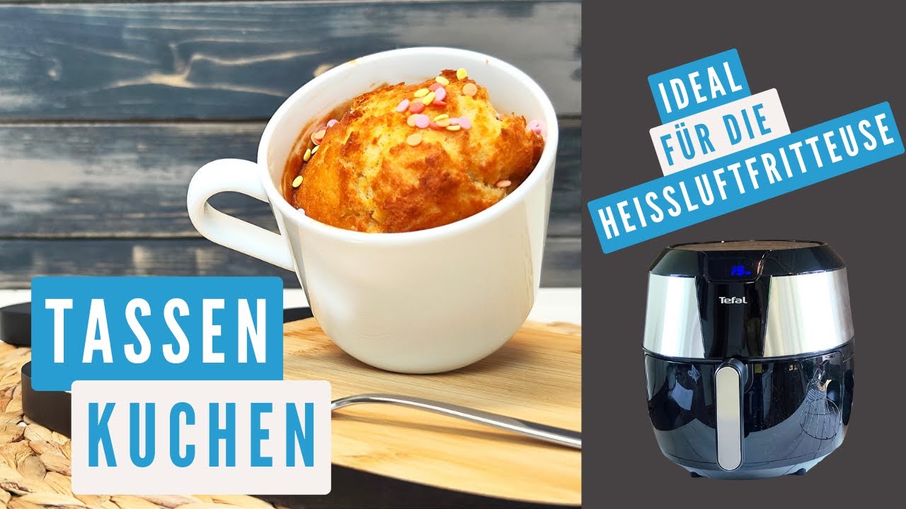 Tassenkuchen aus der Heißluftfritteuse I einfacher gehts nicht ! - YouTube Tassenkuchen aus der Heißluftfritteuse I einfacher gehts nicht ! - YouTube