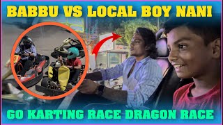 Babbu Vs local Boy Nani Go Karting Race | Pareshan Family