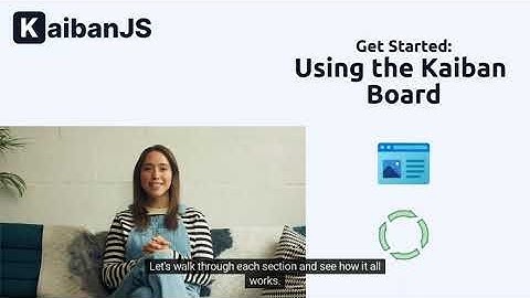 Using the Kaiban Board - KaibanJS
