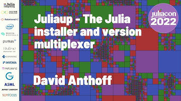 Juliaup: The Julia Installer and Version Multiplexer | David Anthoff | JuliaCon 2022