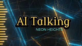 Ai Talking - Neon Heights (New Eurodisco 2024)