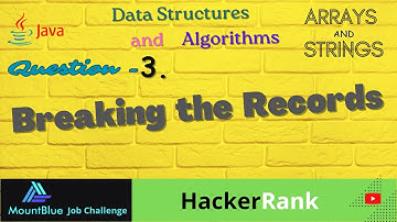 Q.3 - Breaking the Records | DSA (Topic - Arrays & Strings) | Hacker Rank | MountBlue Job Challenge