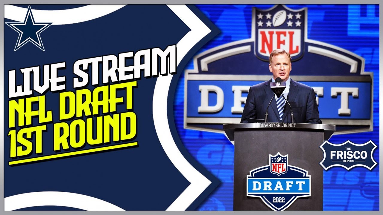 Dallas Cowboys 1st Round LIVE Stream LIVE Stream NFL Draft 2022