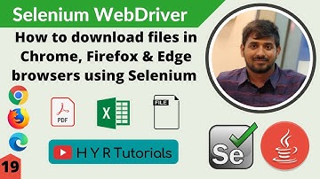 How to download files in Chrome, Firefox & Edge browsers using Selenium WebDriver?