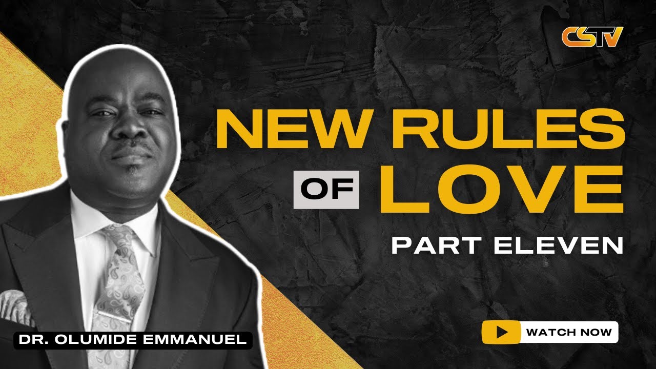 NEW RULES OF LOVE  Part 11  DR OLUMIDE EMMANUEL