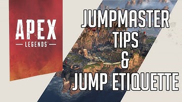 Jumpmaster Tips and Jump Etiquette | APEX LEGENDS GUIDE