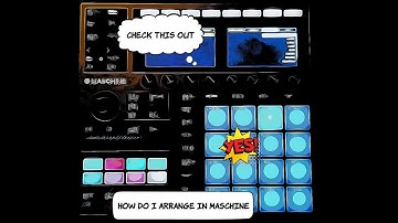 Maschine+ | Ideas view/song view.  Quick tutorial on how to work the arranger.