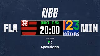 🔴⚫ Flamengo X 123 Minas ⚡ | NBB15 | 01/03/2023