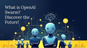🔹 What is OpenAI Swarm? | Multi-Agent AI Framework Explained