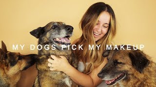 MY DOGS PICK MY MAKEUP!