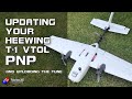 HEEWING Ranger T-1 VTOL PNP: Updating Arduplane safely