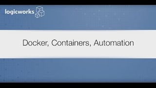 Docker, Containers, Automation