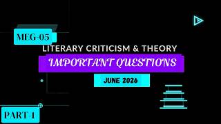 meg 05 Literary Criticism Theory | meg 05 important questions June 2026 | meg 05 IGNOU 