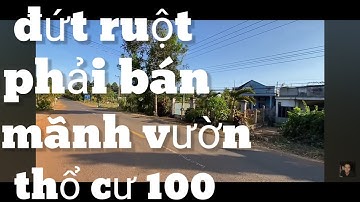 bể nợ buộc phải bán mãnh vườn thổ cư 100, xưa nay của gia đình,Huyện Châu Đức Bà Rịa vt :0933708258