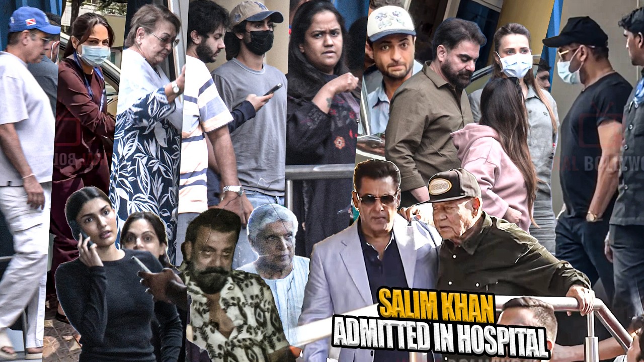 Salman Khan’s Father Salim Khan Hospital in Mumbai Lilavati Hospital |Full Family And Friends Visits