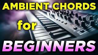 Ambient Chords for Beginners (Ableton Push)