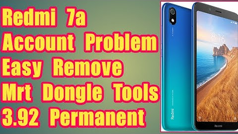 Redmi 7a Account Problem || Easy Remove Mrt Dongle Tools 3.92 Permanent