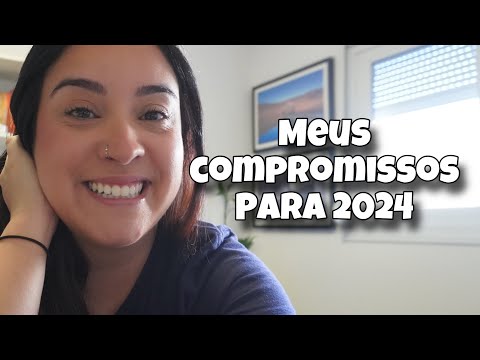 Definindo prioridades: meus compromissos para 2024