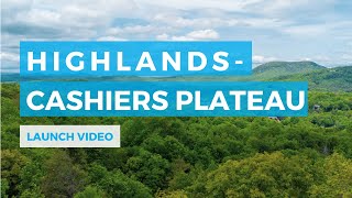 Highlands-Cashiers Plateau Launch ⎟The ART of Real Estate