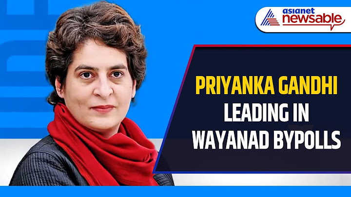 Priyanka Gandhi Leading in Wayanad Bypolls | Wayanad Bypoll Election Results | Asianet Newsable