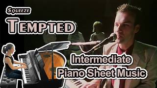 Tempted (Squeeze) Piano Sheet Music for Intermediates (Arranged by Jennifer Eklund)